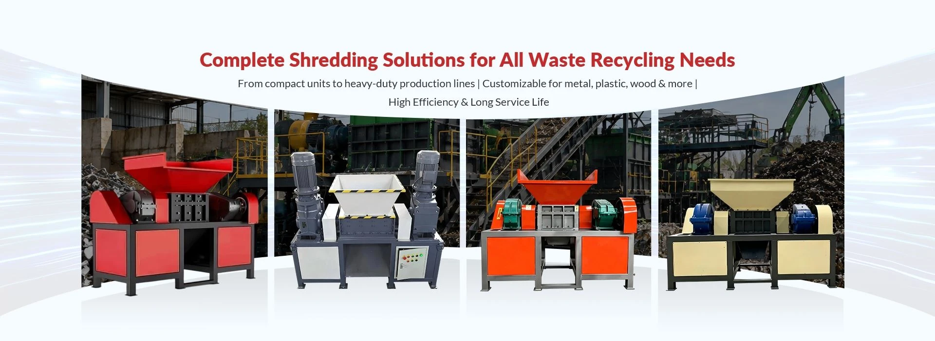 Complete Shredding Solutions for All Waste Recycling Needs